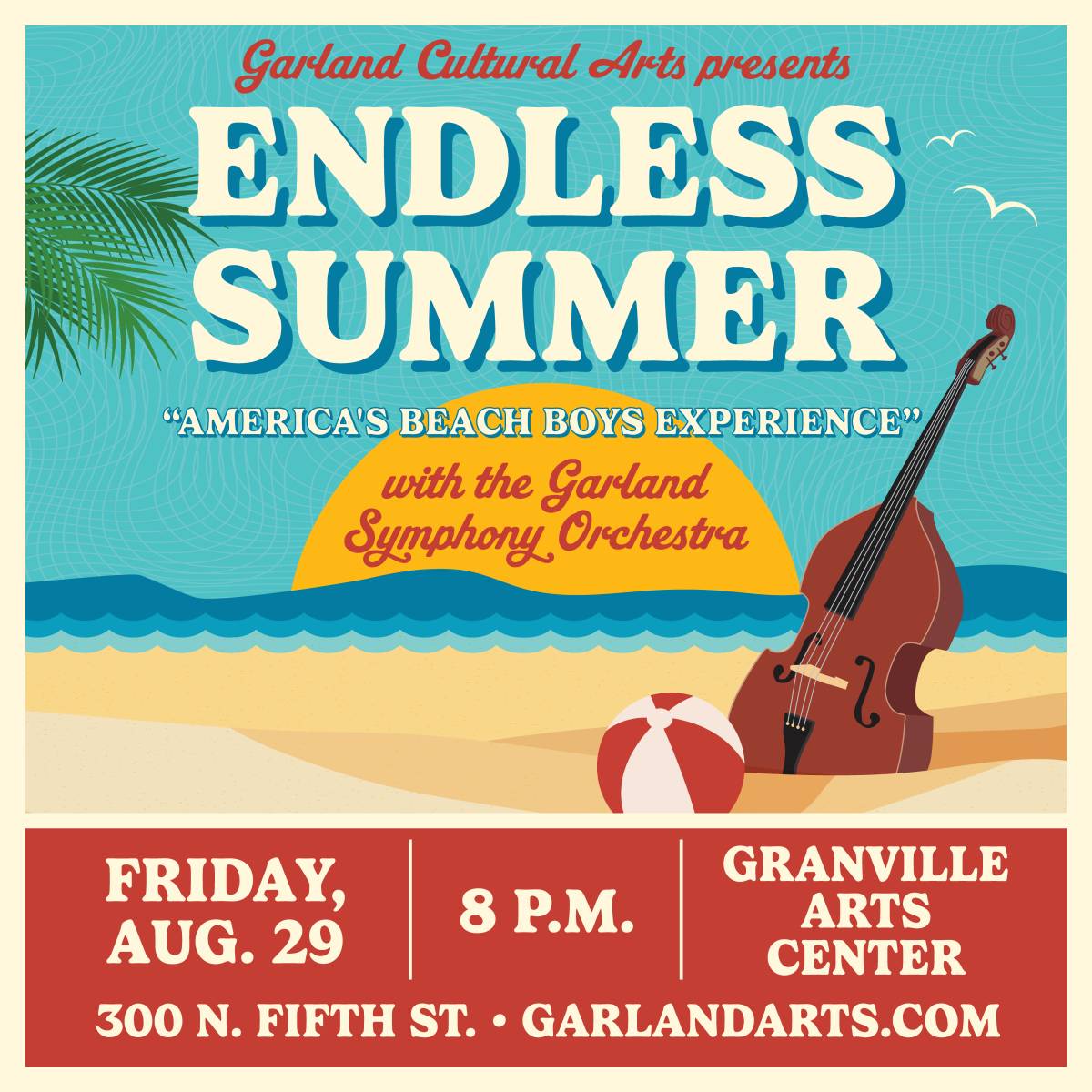 Endless Summer “America’s Beach Boys Experience” with Garland Symphony Orchestra