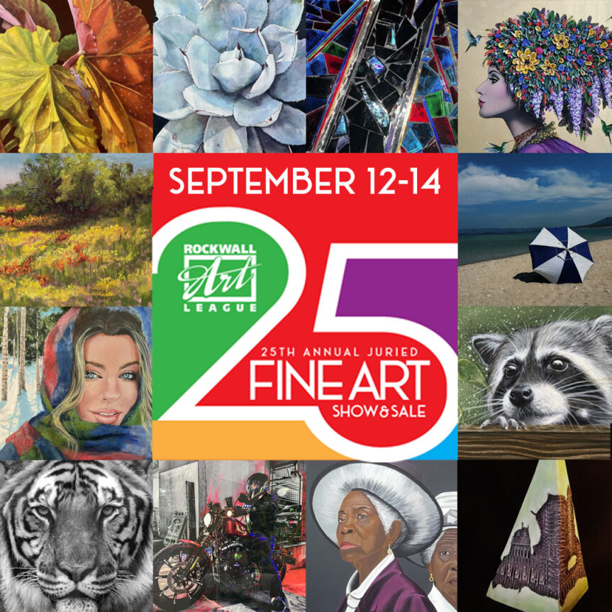 Rockwall Art League 25th Annual Juried Fine Art Show & Sale