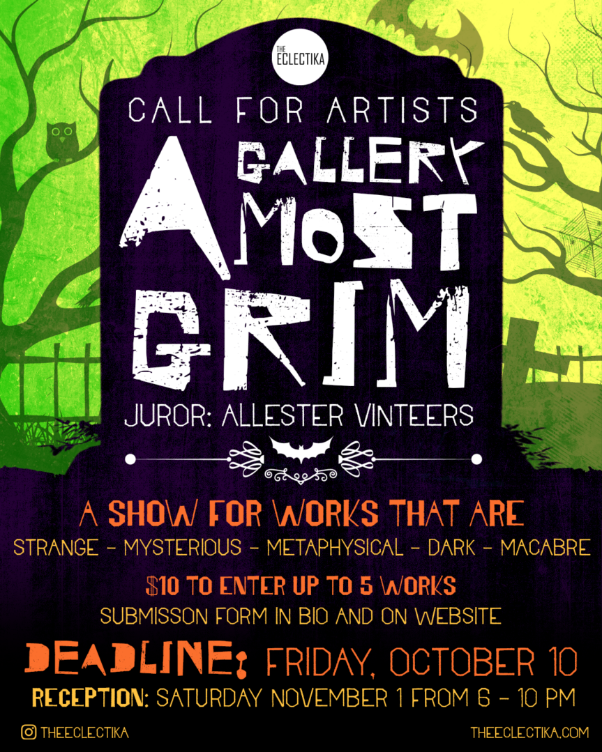 Open Call – ‘A Gallery Most Grim’ with juror Allester Vinteers