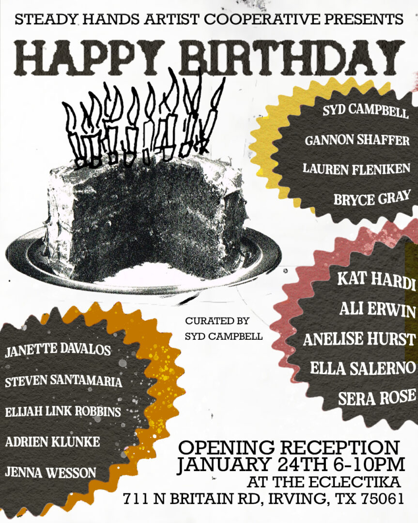Opening Reception: Happy Birthday