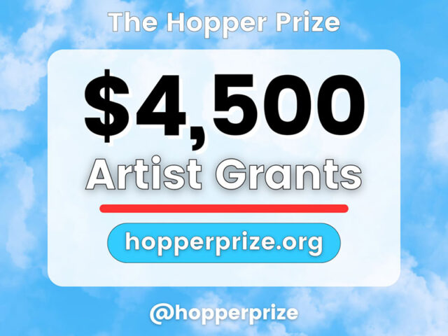 $4,500 & $1,000 Artist Grants | The Hopper Prize Spring 2026