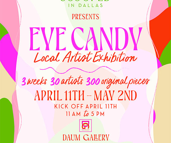 Eye Candy Art Show: 30 Artists, 300 original works, 3 weeks of sweetness