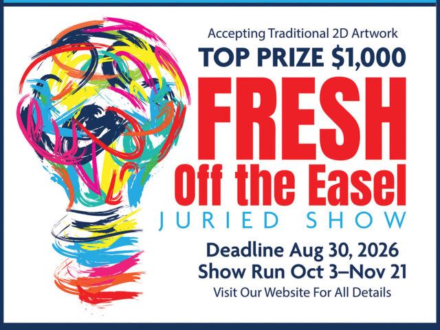 CALL FOR ENTRY | Dutch Art Gallery’s 2025 FRESH OFF THE EASEL Juried Show